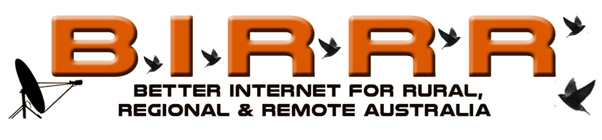 Better Internet for Rural, Regional & Remote Australia (BIRRR)